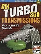 Couverture cartonnée GM Turbo 350 Transmissions de Cliff Ruggles