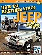 Couverture cartonnée How to Restore Your Jeep 1941-1986 de Mark Altschuler