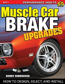 eBook (epub) Muscle Car Brake Upgrades de Bobby Kimbrough