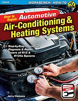 eBook (epub) How to Repair Automotive Air-Conditioning & Heating Systems de Jerry Clemons