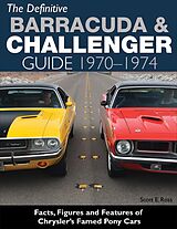 eBook (epub) The Definitive Barracuda & Challenger Guide: 1970-1974 de Scott Ross