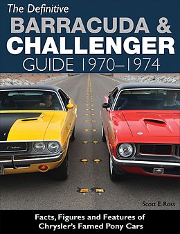 eBook (epub) The Definitive Barracuda & Challenger Guide: 1970-1974 de Scott Ross