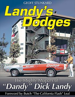 eBook (epub) Landy's Dodges: The Mighty Mopars of "Dandy" Dick Landy de Geoff Stunkard