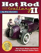 eBook (epub) Hot Rod Gallery II: More Great Photos and Stories from Hot Rodding's Golden Years de Pat Ganahl