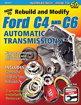 eBook (epub) How to Rebuild & Modify Ford C4 & C6 Automatic Transmissions de George Reid