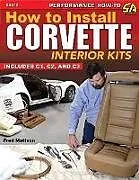 Kartonierter Einband How to Install Corvette Interior Kits von Fred Mattson