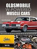 E-Book (epub) Oldsmobile W-Powered Muscle Cars von David Newhardt