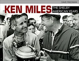E-Book (epub) Ken Miles: The Shelby American Years von David Friedman