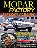 E-Book (epub) Mopar Factory Drag Cars: Dodge & Plymouth's Quarter-Mile Domination 1962-1972 von Steve Holmes