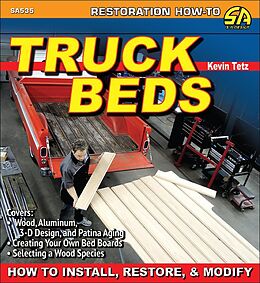 eBook (epub) Truck Beds: How to Install, Restore, & Modify de Kevin Tetz