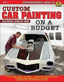 E-Book (epub) Custom Car Painting on a Budget von Dennis Parks, Rick Bacon