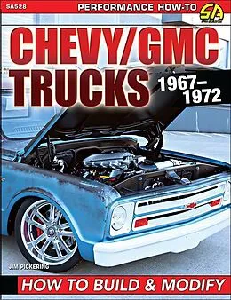 E-Book (epub) Chevy/GMC Trucks 1967-1972: How to Build & Modify von Jim Pickering