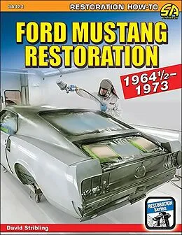 E-Book (epub) Ford Mustang Restoration: 1964 1/2-1973 von David Stribling