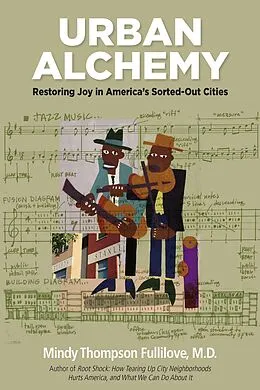 E-Book (epub) Urban Alchemy von Mindy Thompson Fullilove