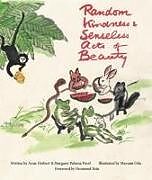 Livre Relié Random Kindness and Senseless Acts of Beauty de Anne Herbert, Margaret Paloma Pavel