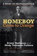E-Book (epub) Homeboy Came to Orange von Ernest Thompson, Mindy Thompson Fullilove