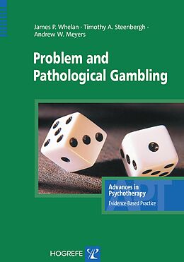eBook (epub) Problem and Pathological Gambling de James P Whelan, Andrew W Meyers, Timothy A Steenbergh