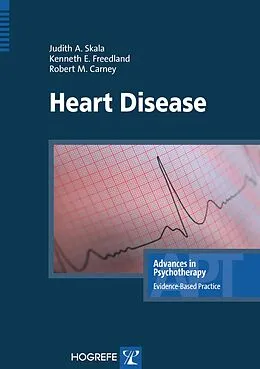 E-Book (epub) Heart Disease von Judith A. Skala, Kenneth E. Freedland, Robert M. Carney