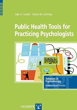 eBook (epub) Public Health Tools for Practicing Psychologists de Jalie A Tucker, Diane M Grimley