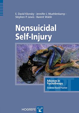 E-Book (epub) Nonsuicidal Self-Injury von E. David Klonsky, Jennifer Muehlenkamp, Stephen P. Lewis