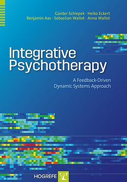 E-Book (epub) Integrative Psychotherapy von Günter Schiepek, Heiko Eckert, Benjamin Aas