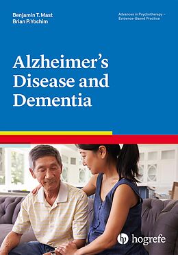 E-Book (epub) Alzheimer's Disease and Dementia von Benjamin T. Benjamin T. Mast, Brian P. Yochim