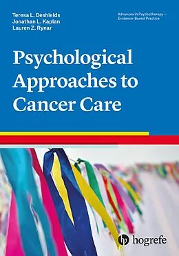 E-Book (epub) Psychological Approaches to Cancer Care von Teresa L. Deshields, Jonathan Kaplan, Lauren Z. Rynar