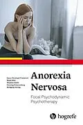 E-Book (epub) Anorexia Nervosa von Hans-Christoph Friederich, Beate Wild, Stephan Zipfel