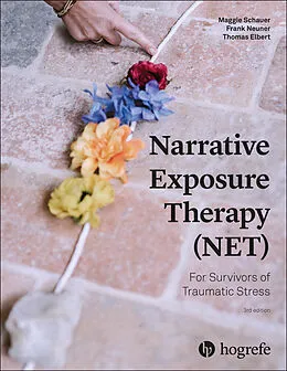 E-Book (epub) Narrative Exposure Therapy (NET) For Survivors of Traumatic Stress von Maggie Schauer, Frank Neuner, Thomas Elbert