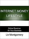 E-Book (epub) Internet Money Lifestyle von Liv Montgomery