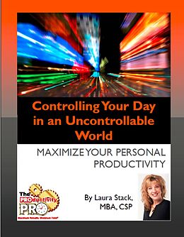 E-Book (epub) Controlling Your Day in an Uncontrollable World von Laura Stack