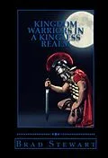 E-Book (epub) Kingdom Warriors in a Kingless Realm von Brad Stewart