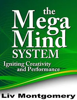 E-Book (epub) Mega Mind System von Liv Montgomery
