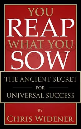E-Book (epub) You Reap What You Sow von Chris Widener