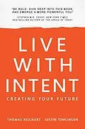 ePUB Live with Intent von Thomas Reichart