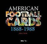 Livre Relié AMERICAN FOOTBALL CARDS 1888-1988 de Arne Flaten