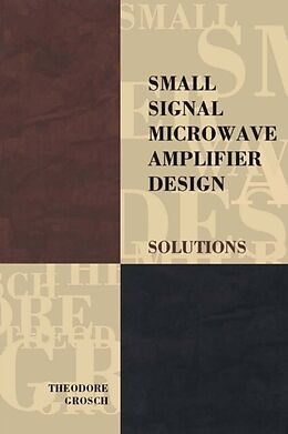 eBook (pdf) Small Signal Microwave Amplifier Design de Theodore Grosch