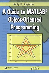 eBook (pdf) Guide to MATLAB Object-Oriented Programming de Unknown