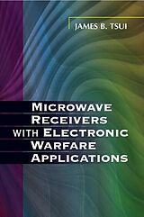 eBook (pdf) Microwave Receivers with Electronic Warfare Applications de James Tsui