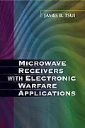 E-Book (pdf) Microwave Receivers with Electronic Warfare Applications von James Tsui