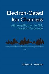 eBook (pdf) Electron-Gated Ion Channels de Wilson Ralston