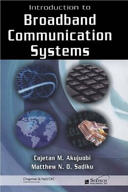 eBook (pdf) Introduction to Broadband Communication Systems de Cajetan Akujuobi, Matthew Sadiku