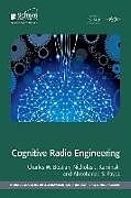 Fester Einband Cognitive Radio Engineering von Charles W. Bostian, Nicholas J. Kaminski, Almohanad S. Fayez