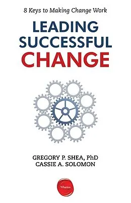 E-Book (epub) Leading Successful Change von Gregory P. Shea