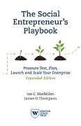 Kartonierter Einband The Social Entrepreneur's Playbook, Expanded Edition von Ian C Macmillan, James D Thompson