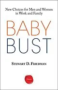 E-Book (epub) Baby Bust von Stewart D. Friedman