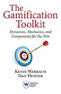 E-Book (epub) The Gamification Toolkit von Kevin Werbach, Dan Hunter