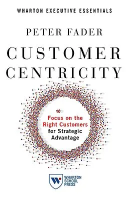 E-Book (epub) Customer Centricity von Peter Fader