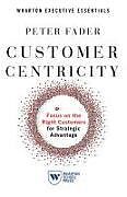 Couverture cartonnée Customer Centricity de Peter Fader