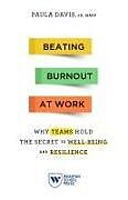 Couverture cartonnée Beating Burnout at Work de Paula Davis